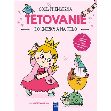 

Tetovanie do knižky a na telo: Princezná Lily