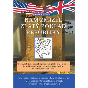 

Kam zmizel zlatý poklad republiky