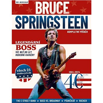 

Bruce Springsteen Kompletní příběh
