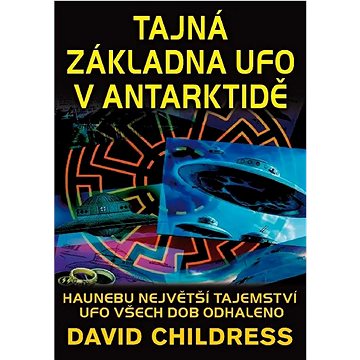 

Tajná základna UFO v Antarktidě: Haunebu největší tajemství UFO všech dob odhaleno