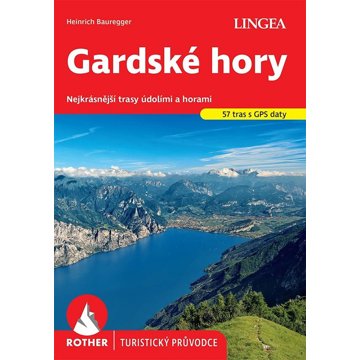 

Gardské hory: Nejkrásnější trasy údolími a horami