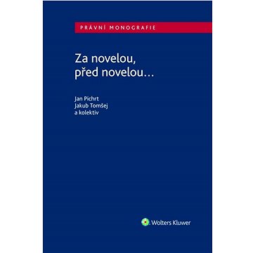 

Za novelou, před novelou...