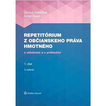 

Repetitórium z občianskeho práva hmotného: s otázkami a s príkladmi