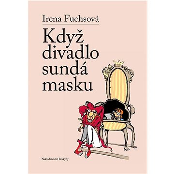 

Když divadlo sundá masku