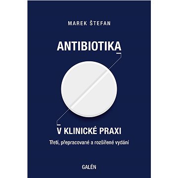 

Antibiotika v klinické praxi