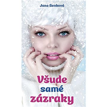 

Všude samé zázraky