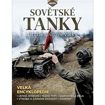 

Sovětské tanky 2. světové války: Velká encyklopedie