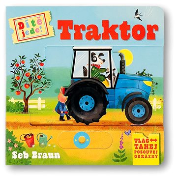 

Dítě jede! Traktor