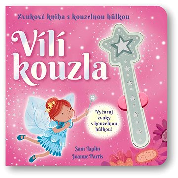 

Zvuková kniha s kouzelnou hůlkou Vílí kouzla