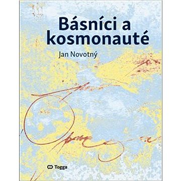 

Básníci a kosmonauté