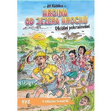 

Hrdina od Jezera Hrochů: Oficiální pokračování
