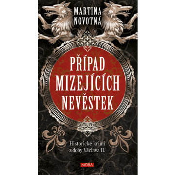 

Případ mizejících nevěstek: Historické krimi z doby Václava II.