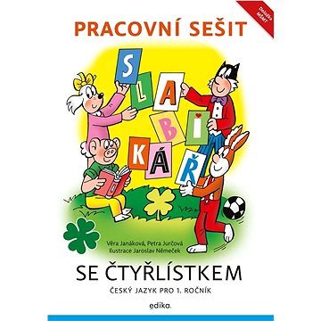 

Slabikář se Čtyřlístkem: Pracovní sešit