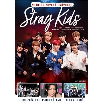 

Stray Kids: Neautorizovaný průvodce