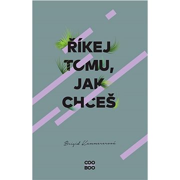 

Říkej tomu, jak chceš