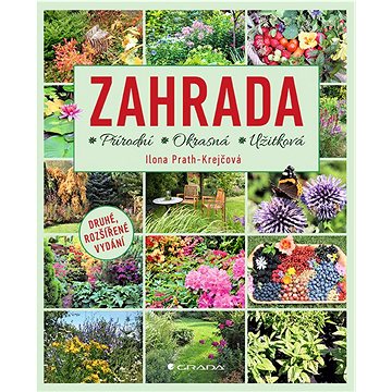 

Zahrada: Přírodní, okrasná, užitková