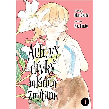 

Ach, vy dívky mládím zmítané