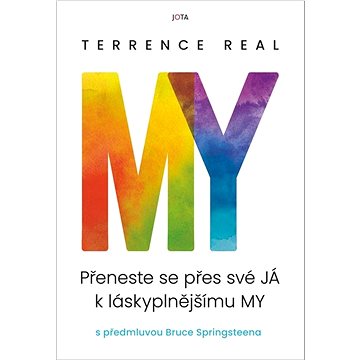 

My: Přeneste se přes své JÁ k láskyplnějšímu MY
