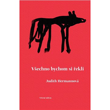 

Všechno bychom si řekli