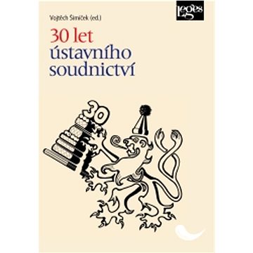 

30 let ústavního soudnictví