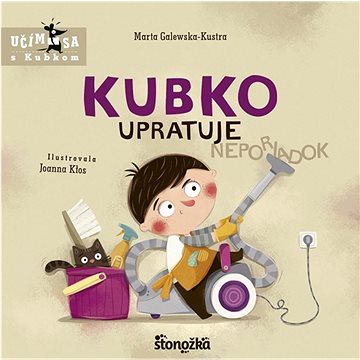 

Kubko upratuje