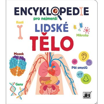 

Encyklopedie pro nejmenší Lidské tělo