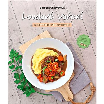 

Loudavé vaření: Recepty pro pomalý hrnec