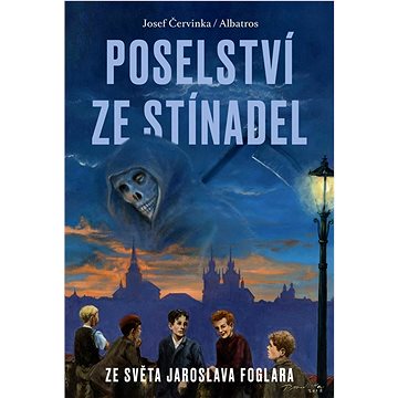 

Poselství ze Stínadel: Ze světa Jaroslava Foglara