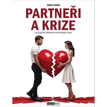 

Partneři a krize: Jak úspěšně překonat partnerskou krizi
