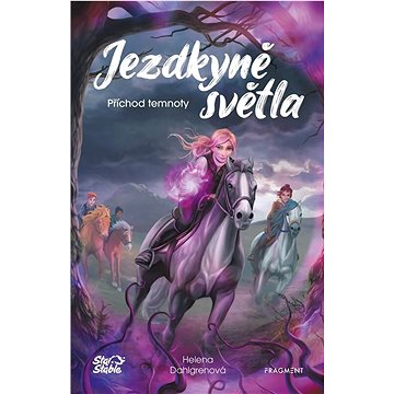 

Jezdkyně světla Příchod temnoty