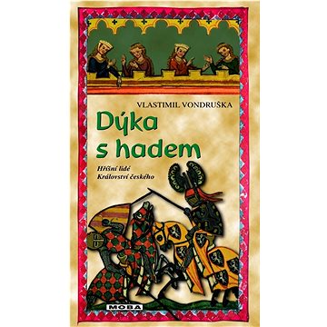 

Dýka s hadem: Hříšní lidé Království českého