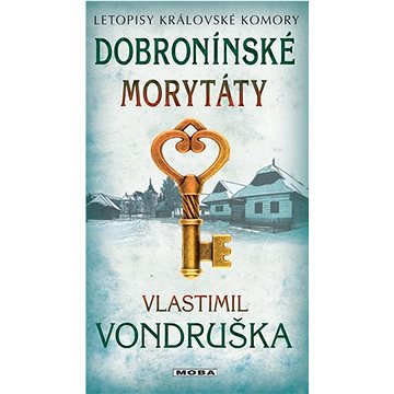 

Dobronínské morytáty: Letopisy královské komory