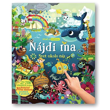 

Nájdi ma Svet okolo nás: Stlač a počúvaj