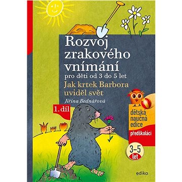 

Rozvoj zrakového vnímání: Jak krtek Barbora uviděl svět