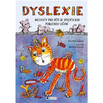 

Dyslexie: Aktivity pro děti se specifickou poruchou učení