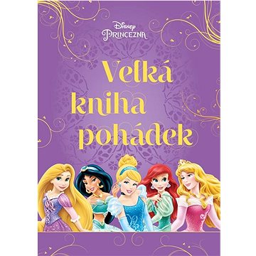 

Princezna Velká kniha pohádek