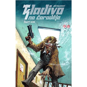

Kladivo na čaroděje Slepý hon