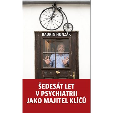

Šedesát let v psychiatrii jako majitel klíčů