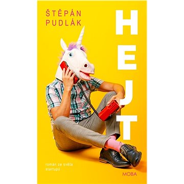 

Hejt: Román ze světa startupů