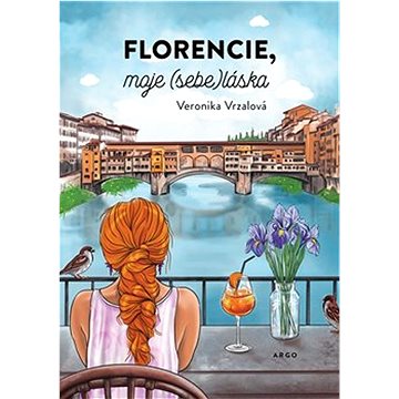 

Florencie, moje (sebe)láska