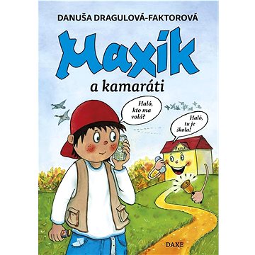 

Maxík a kamaráti