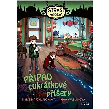 

Strašikancelář Případ cukrátkové příšery