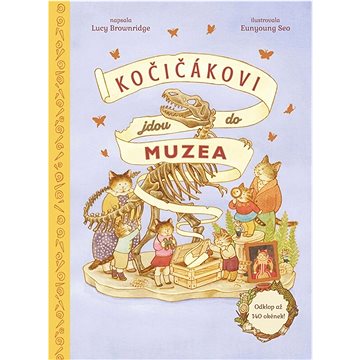 

Kočičákovi jdou do muzea: Cat Family at the Museum