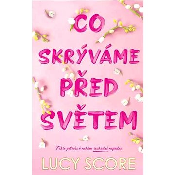 

Co skrýváme před světem