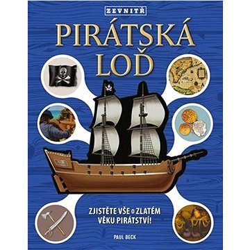 

Pirátská loď zevnitř: Zjistěte vše o zlatém věku pirátství!