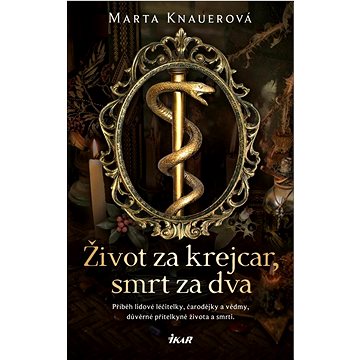 

Život za krejcar, smrt za dva