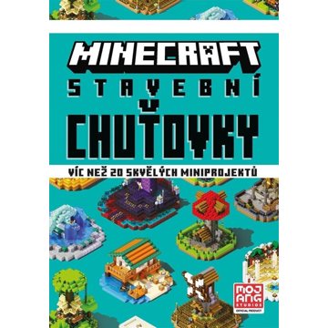 

Minecraft Stavební chuťovky