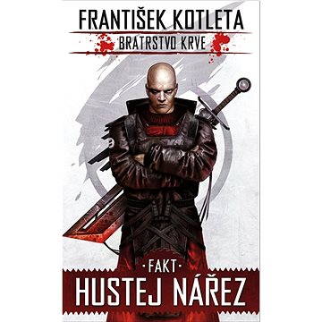 

Bratrstvo krve 2 Fakt hustej nářez