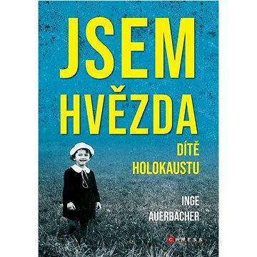 

Jsem hvězda: Dítě holokaustu