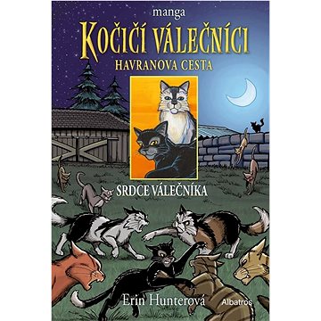 

Kočičí válečníci Havranova cesta Srdce válečníka: manga